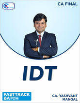 CA Final IDT Fasttrack Batch - LATEST AMENDED RECORDING - LIVE GUIDANCE - For Jan. 26 & Onwards BY CA. YASHVANT MANGAL